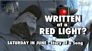 WRITTEN AT A RED LIGHT? - SATURDAY IN JUNE (Stand! Movie Musical Story of a Song)
