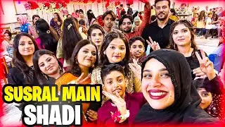 Meray Susral Mai Shadi 😍 First Time Susral Gai Mai 😯