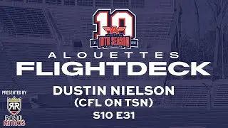 S10 E31 - Dustin Nielson (CFL on TSN) | Video Broadcast