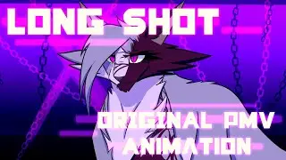 Long Shot | Original PMV animation