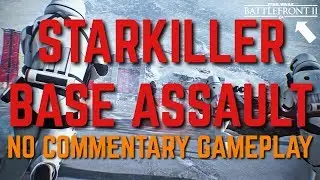 ATTACKING STARKILLER BASE | STAR WARS BATTLEFRONT 2 | NO COMMENTARY