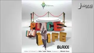Blaxx - Place In Life 