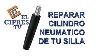 ¿CÓMO CAMBIAR EL CILINDRO NEUMÁTICO DE TU SILLA? ( EL CIPRES TV )