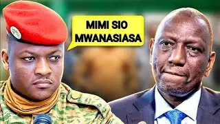 KWA NINI RUTO ANAMCHUKIA IBRAHIM TRAORE WAKATI WAKENYA WANAMPENDA SANA?