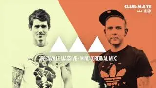 Greenville Massive - Mind (Original Mix)