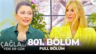 Çağla ile Yeni Bir Gün 801.Bölüm | Uzm. Dr. Ayça Kaya, Merve Bektaş