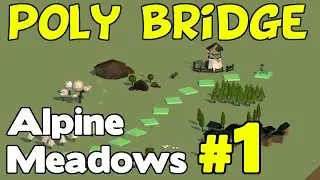 Poly Bridge Walkthrough - Alpine Meadows 1 of 12 (8m Simple Bridge)
