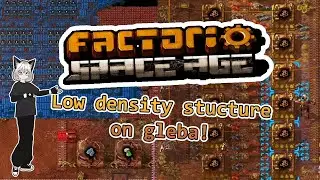 Low density structure on gleba! | Factorio Space Age #59