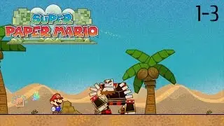 Super Paper Mario - Chapter 1-3 - O'Chunks!