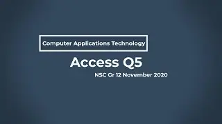 NSC CAT Gr 12 2020 - Q5 Access