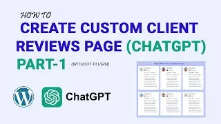 How to Create Custom Client Reviews Page in WordPress Using Chat GPT Tool | part1 | Urdu | Hindi