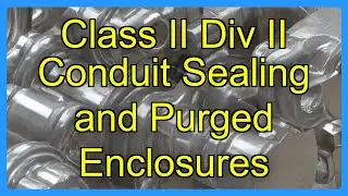 Class II Div II Conduit Sealing and Purged Enclosures