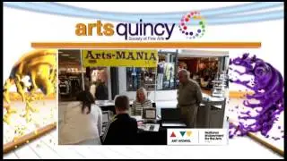 Arts Quincy ArtsMania!