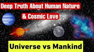 The Universe Never Sleeps, Yet We Do | Deep Truth About Human Nature & Cosmic Love
