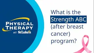 Strength After Breast Cancer (ABC's) Program