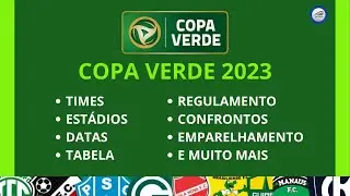 Copa Verde 2023: Times, Regulamento, Confrontos, Est&aacute;dios, Transmiss&atilde;o e muito mais