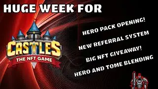 Castles NFT Game | Referral System | Hero Pack Opening | Hero and Tome Blending | WAX Blockchain