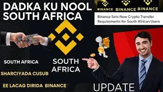 Crypto news binance shuruudo cusub oo la,xariira wareejinta lacagaha crypto xerarka south Africa 🇿🇦