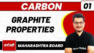 CARBON 01 | Graphite Properties & Occurence | Chemistry | Class 9th /Maharashtra Board