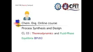Class Lecture No. 03 - Thermodynamics and Fluid-Phase Equilibria (EP.01)
