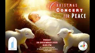 CHRISTMAS CONCERT FOR PEACE  │ 26 DECEMBER 2025, FRIDAY 3:00 P.M.