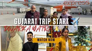 Delhi Airport to Dwarka Dham | Ahmedabad Gandhi Ashram & Kankaria Lake | Gujarat Trip Vlog