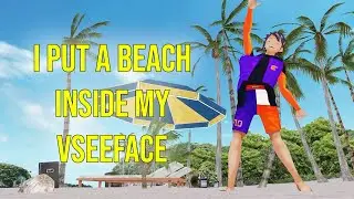 I spent a week trying to put a beach inside VSeeFace (#Vtuber update)