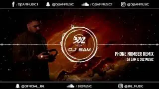 DJ Sam & 302 Music - Phone Number Remix