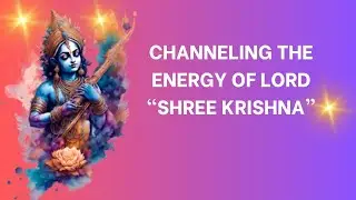 Channeling Lord Krishna- Guidance from his energy during this transformational phase😇💚💫