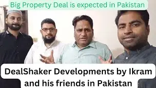 DealShaker Developments in Pakistan by Ikram and his team@OESwithAsghar