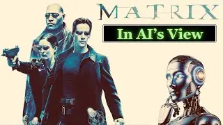 THE MATRIX Explained in 5 minutes | The MATRIX ending explained | The MATRIX in AI&rsquo;s imagination