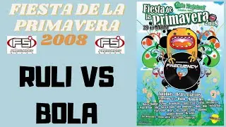 Ruli Vs Bola - Fiesta de la Primavera 2008 - Sala Megatron (Campillos, Malaga)