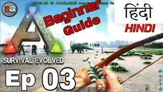How to play ark survival evolved PC in HINDI |A Beginners Guide| ark survival evolved gameplay 2020