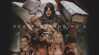 ||Death Stranding 2||Part 12||Live Stream||PS5 PRO||
