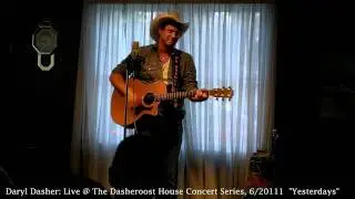 Daryl Dasher: Yesterdays (Live Acoustic)