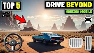 Top 5 Games Like DRIVE BEYOND HORIZON For Android | Drive Beyond Horizon Mobile Download