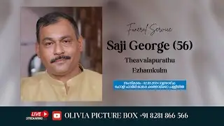 Saji George (56) Theavalapurathu, Ezhamkulm I 02.05.2024
