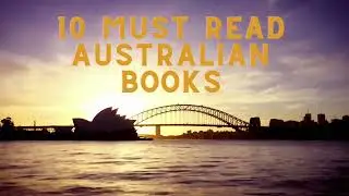 10 Australian books you must read