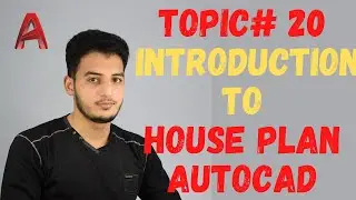 Topic 20 Introduction to House Plan