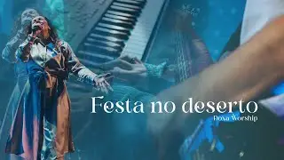 Festa no deserto - Doxa Worship |  @Montesantoficial