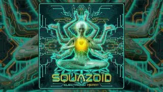 Squazoid - Electronic Heart [Full Album]