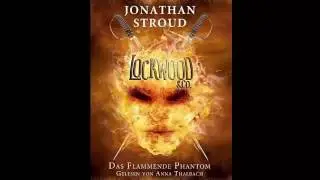 Das Flammende Phantom Lockwood H&ouml;rbuch von Jonathan Stroud