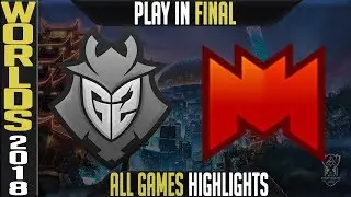 G2 vs INF Highlights ALL GAMES | Worlds 2018 Play in Final | G2 Esports vs Infinity Esports