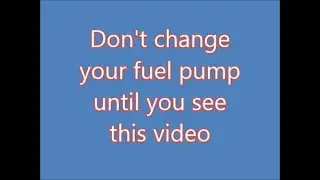 how to make a bad fuel pump work -  part 1          24