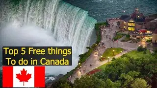 Top 5 Free things To do in Canada