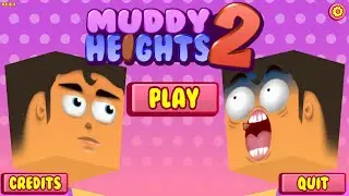 Muddy Heights 2 Gameplay