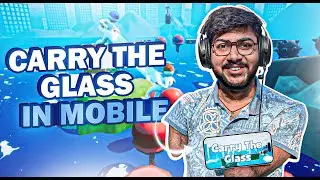PLAYING  CARRY THE  GLASS IN MOBILE #carrytheglass #glasscarriers  @manfster_iitk
