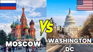MOSCOW 🇷🇺 VS WASHINGTON DC 🇺🇸 - US AND RUSSIA CAPITALS