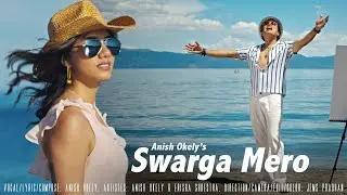 OKELY is BACK - Swarga Mero (OFFICIAL)     Anish Okely&reg; - Introducing Erisha Shrestha