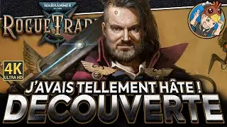 WARHAMMER 40,000: ROGUE TRADER ⚔️ Je L'attendais tellement ! 🎥 DÉCOUVERTE 4K #01